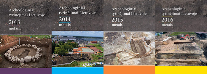 “Archeologiniai tyrinėjimai Lietuvoje 2016 metais” jau internete