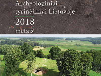 Knyga „Archeologiniai tyrinėjimai Lietuvoje 2018 metais“