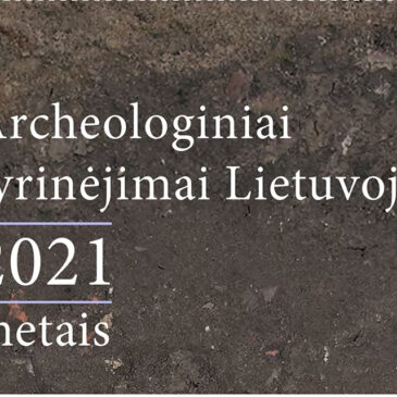 Knyga „Archeologiniai tyrinėjimai Lietuvoje 2021 metais“