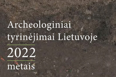 Knyga „Archeologiniai tyrinėjimai Lietuvoje 2022 metais“