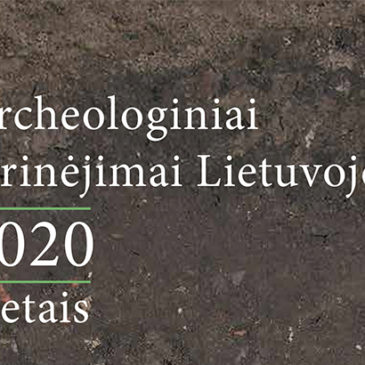 Knyga „Archeologiniai tyrinėjimai Lietuvoje 2020 metais“